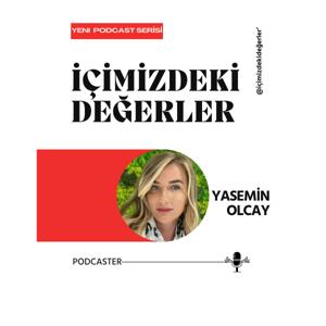 İÇİMİZDEKİ DEĞERLER