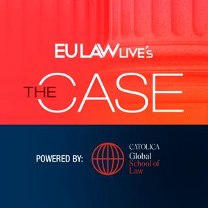 The Case by EU Law Live