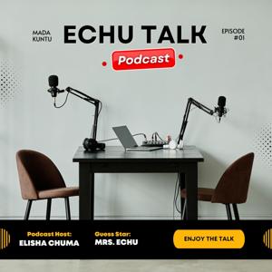 Echu Podcast