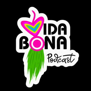 Vida Bona Podcast
