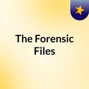 The Forensic Files
