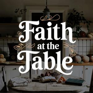 Faith at the Table
