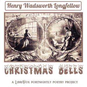 Christmas Bells (Version 2) by Henry Wadsworth Longfellow (1807 - 1882)