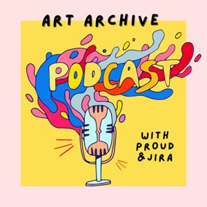 Art Archive with Proud & Jira