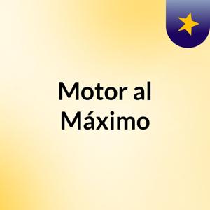 Motor al Máximo