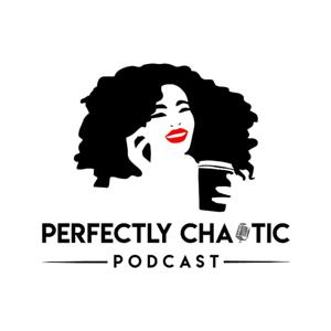 Perfectly Chaotic with Jus Mellie