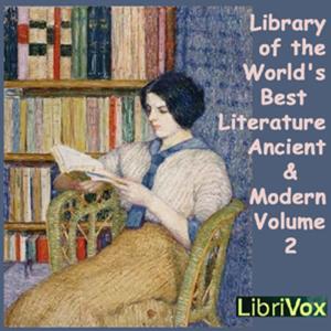 Library of the World's Best Literature, Ancient and Modern, volume 02 by Various