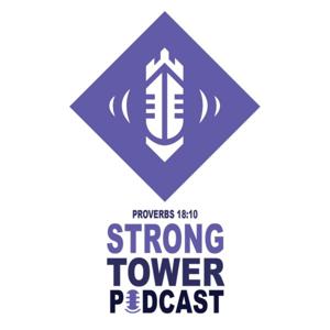 Strong Tower Podcast
