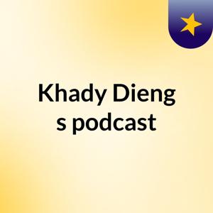 Khady Dieng's podcast