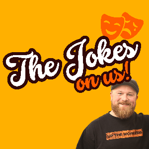 The Jokes On Us