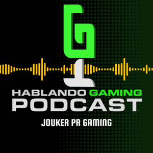 Hablando Gaming Podcast