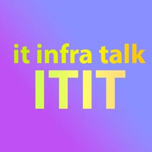 ITinfraTalk