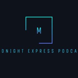 Midnight Express Podcast