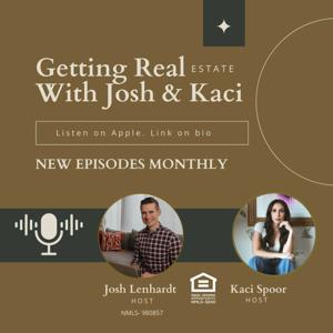 Getting Real (Estate) With Josh & Kaci