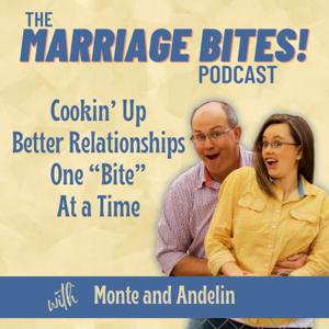 Marriage Bites! Podcast | Improve Your Marriage One "Bite" at a Time