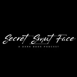 Secret Smut Face