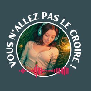 Vous n'allez pas le croire