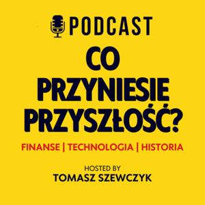 Co przyniesie przyszłość?