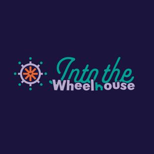 Into The Wheelhouse
