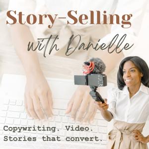 Story-Selling with Danielle