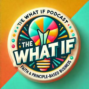 The "what if" podcast