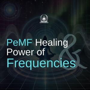 PeMF Healing & Power of Frequencies