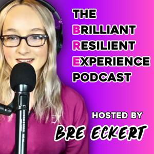 The Brilliant Resilient Experience