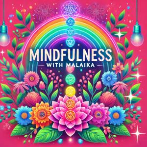 Mindfulness with Malaika