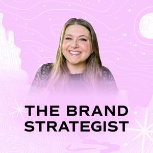 The Brand Strategist Podcast