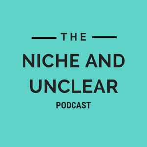 Niche and Unclear Podcast