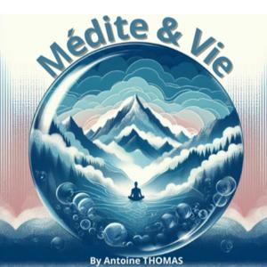 Médite et Vie