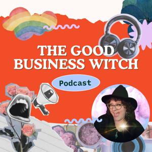 The Good Business Witch with Megan Winkler