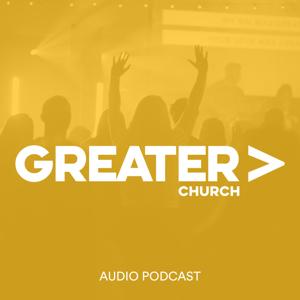 Greater Church Podcast