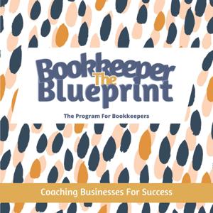 The Bookkeeper Blueprint Fast Start Course Podcast