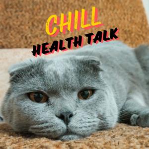 Chill Health Talk
