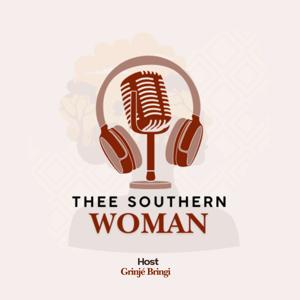 Thee Southern Woman
