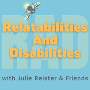 Relatabilities And Disabilities (RAD!)