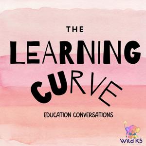 The Learning Curve - Education Conversations