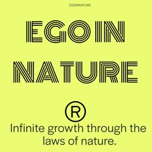 EGO IN NATURE ®
