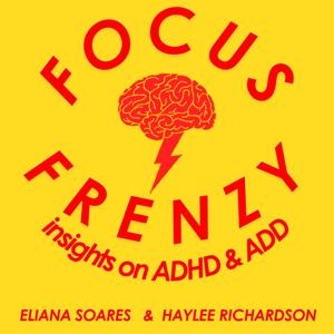 Focus Frenzy: insights on ADHD & ADD