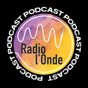 Radio l'Onde, le Podcast