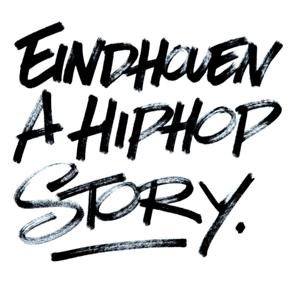 Eindhoven | A Hiphop Story