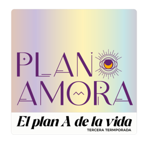 Plan Amora -  El plan A de la vida