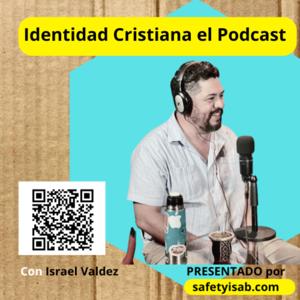 Identidad Cristiana el Podcast