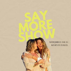 Say More Show