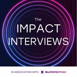 The Impact Interviews