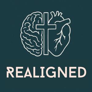 Realigned: Re-centering on Jesus in a World Pulling You Elsewhere