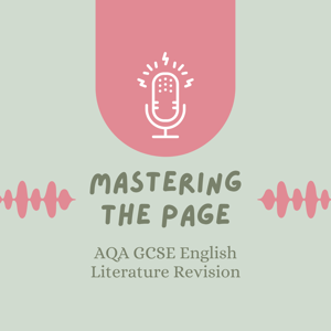 Mastering the Page: AQA GCSE English Literature Revision