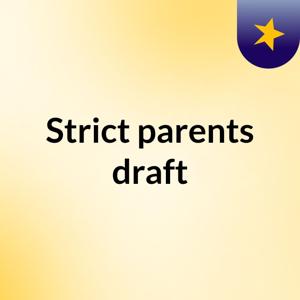 Strict parents draft