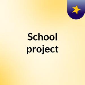 School project